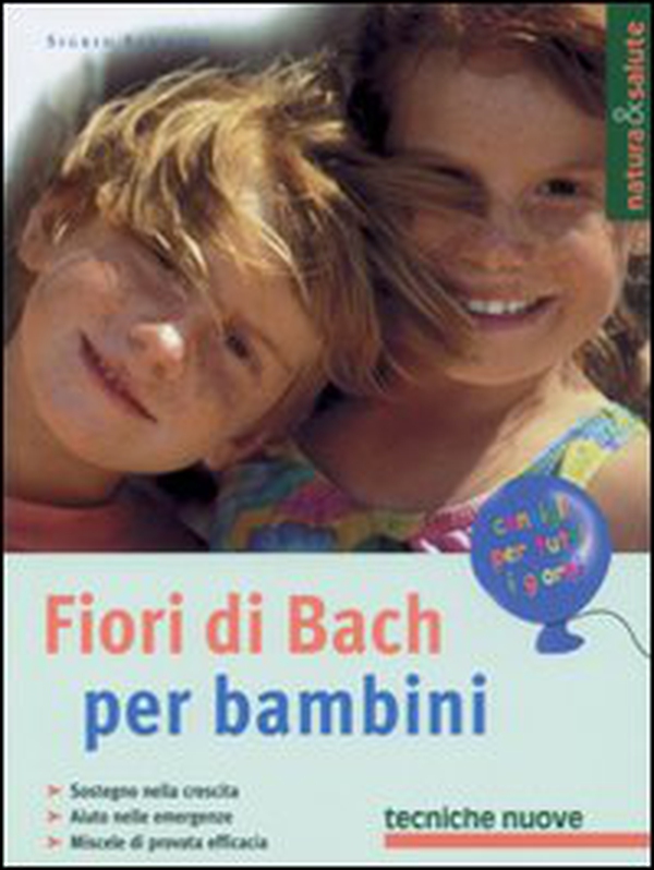 Fiori di Bach per bambini - Librerie.coop Fiori di Bach per bambini - Librerie.coop