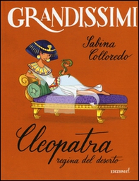 Cleopatra, regina del deserto - Librerie.coop