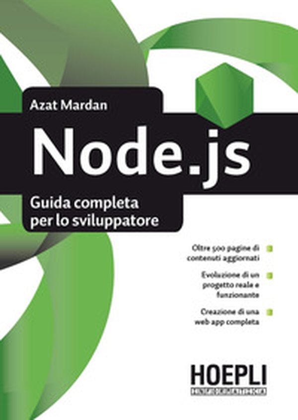 Node.js. Guida completa per lo sviluppatore - Librerie.coop Node.js. Guida completa per lo sviluppatore - Librerie.coop