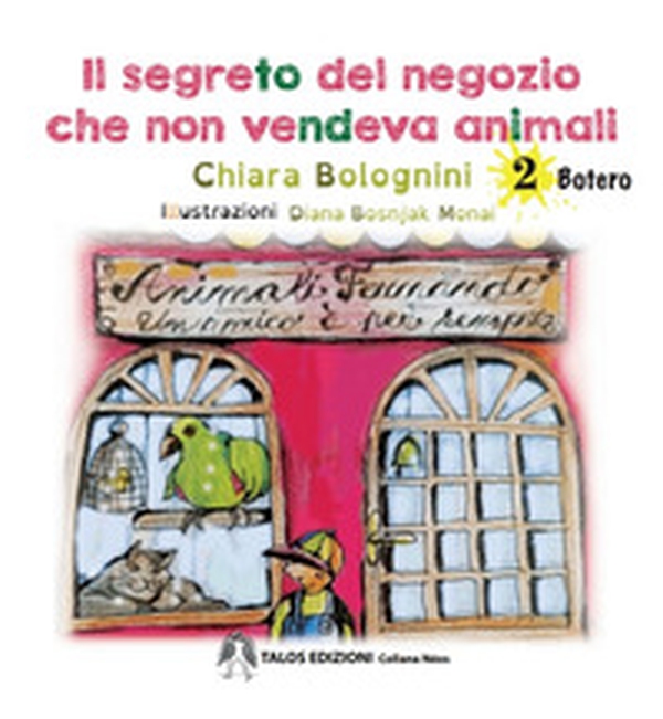 Il segreto del negozio che non vendeva animali - Librerie.coop Il segreto del negozio che non vendeva animali - Librerie.coop