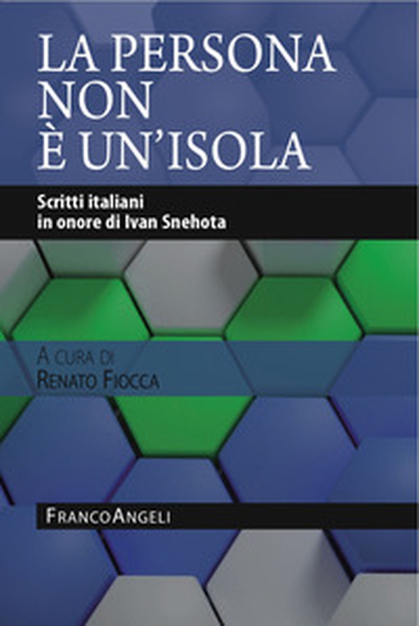 La persona non è un'isola. Scritti italiani in onore di Ivan Snehota - Librerie.coop La persona non è un'isola. Scritti italiani in onore di Ivan Snehota - Librerie.coop