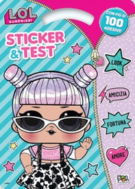 Sticker & test. L.O.L. Surprise!. Con adesivi - Librerie.coop