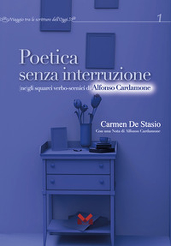 Poetica senza interruzione. (Ne)gli squarci verbo-scenici di Alfonso Cardamone - Librerie.coop Poetica senza interruzione. (Ne)gli squarci verbo-scenici di Alfonso Cardamone - Librerie.coop