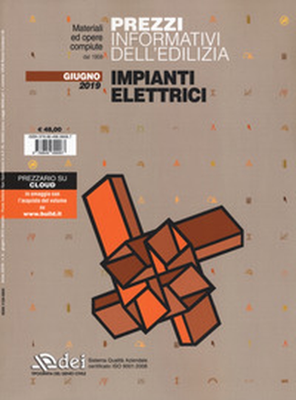 Prezzi informativi dell'edilizia. Impianti elettrici. Giugno 2019 - Librerie.coop Prezzi informativi dell'edilizia. Impianti elettrici. Giugno 2019 - Librerie.coop