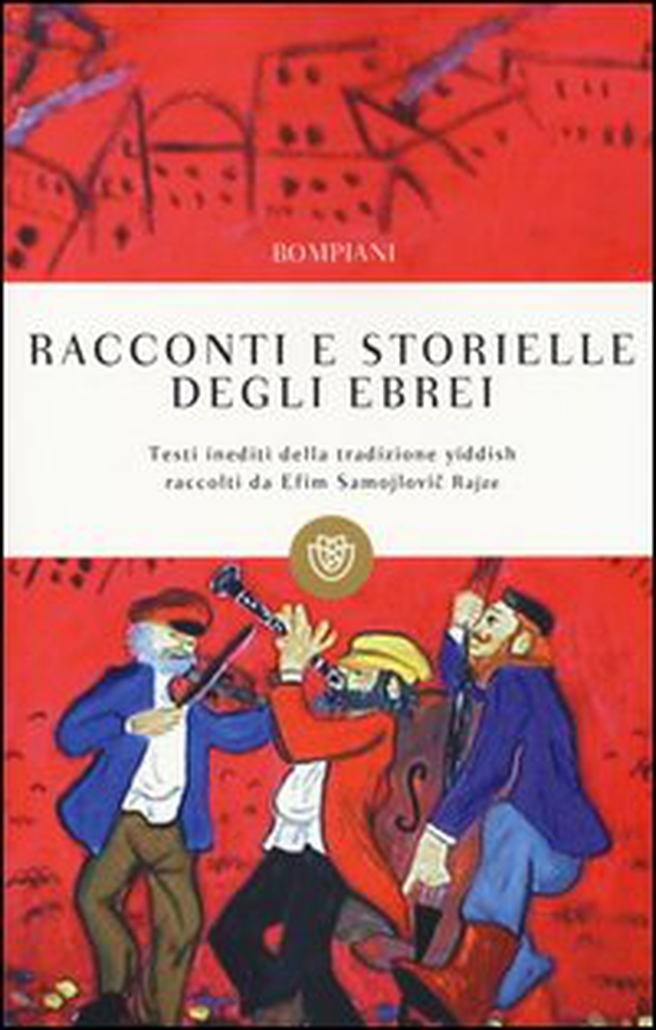Racconti e storielle degli ebrei. Testi inediti della tradizione yiddish - Librerie.coop Racconti e storielle degli ebrei. Testi inediti della tradizione yiddish - Librerie.coop