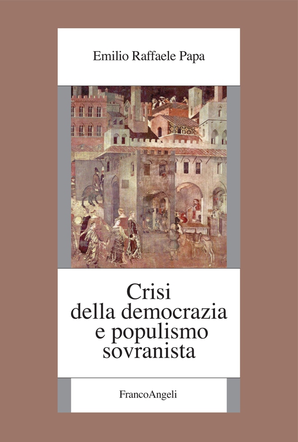 Crisi della democrazia e populismo sovranista - Librerie.coop Crisi della democrazia e populismo sovranista - Librerie.coop