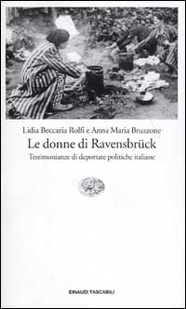 Le donne di Ravensbrück. Testimonianze di deportate politiche italiane - Librerie.coop Le donne di Ravensbrück. Testimonianze di deportate politiche italiane - Librerie.coop
