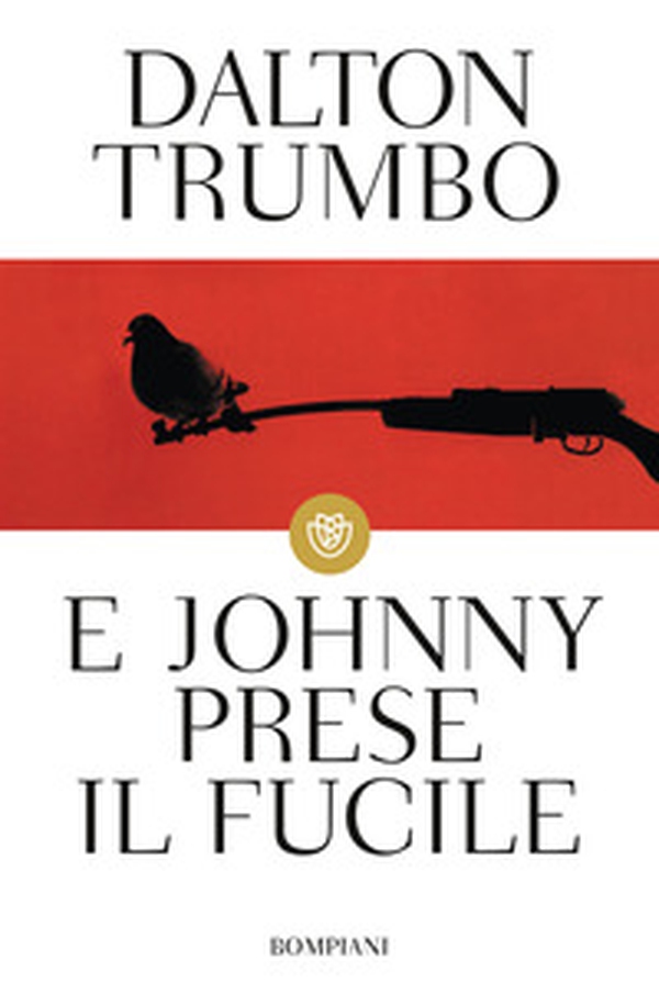 E Johnny prese il fucile - Librerie.coop E Johnny prese il fucile - Librerie.coop