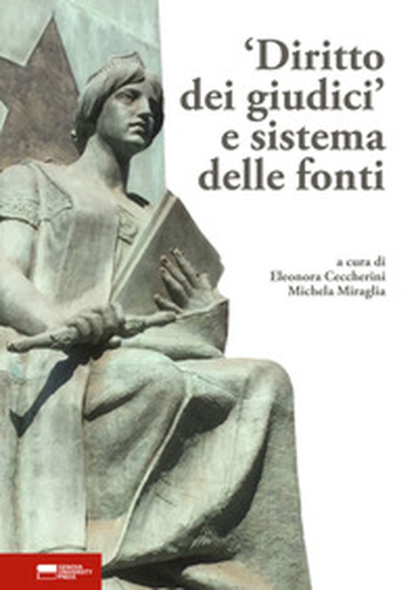 «Diritto dei giudici» e sistema delle fonti - Librerie.coop «Diritto dei giudici» e sistema delle fonti - Librerie.coop