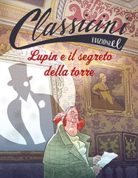 Lupin e il segreto della torre. Classicini - Librerie.coop