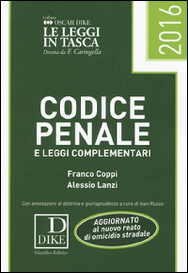 Codice penale e delle leggi complementari 2016 - Librerie.coop Codice penale e delle leggi complementari 2016 - Librerie.coop