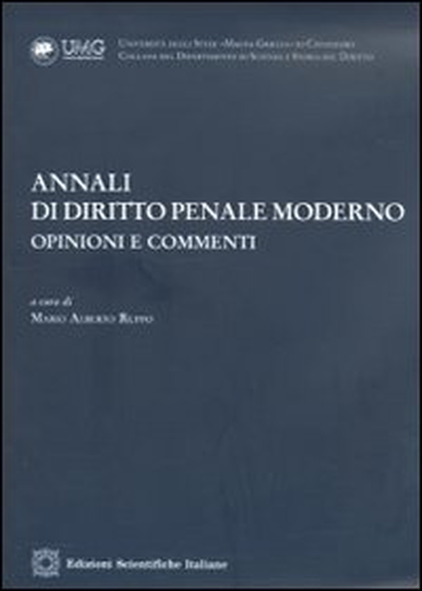 Annali di diritto penale moderno. Opinioni e commenti (2010) - Vol. 2 - Librerie.coop Annali di diritto penale moderno. Opinioni e commenti (2010) - Vol. 2 - Librerie.coop