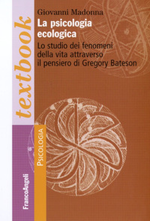 La psicologia ecologica. Lo studio dei fenomeni della vita attraverso il pensiero di Gregory Bateson - Librerie.coop La psicologia ecologica. Lo studio dei fenomeni della vita attraverso il pensiero di Gregory Bateson - Librerie.coop