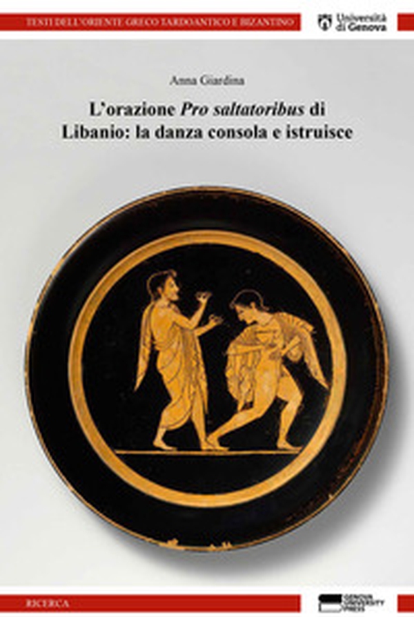 L'orazione Pro Saltatoribus di Libanio: la danza consola e istruisce - Librerie.coop L'orazione Pro Saltatoribus di Libanio: la danza consola e istruisce - Librerie.coop