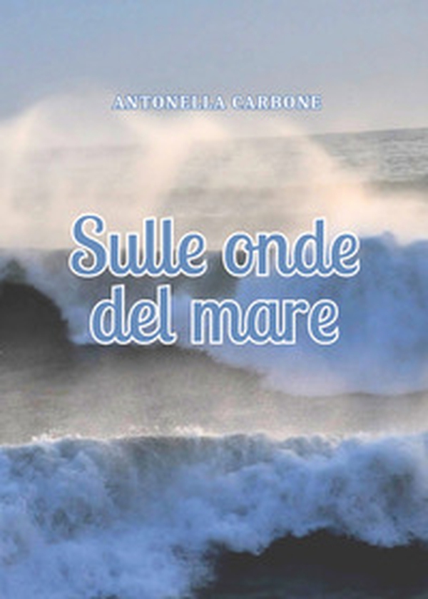 Sulle onde del mare - Librerie.coop Sulle onde del mare - Librerie.coop