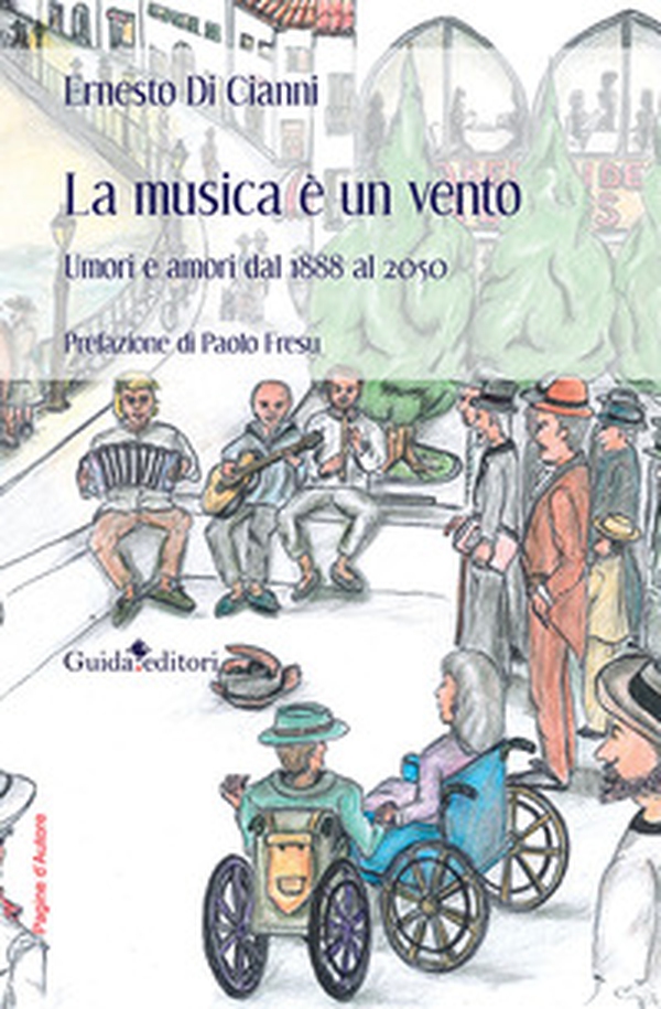 La musica è un vento. Umori e amori dal 1888 al 2050 - Librerie.coop La musica è un vento. Umori e amori dal 1888 al 2050 - Librerie.coop