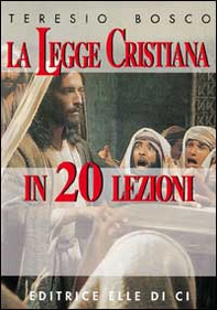 La legge cristiana in 20 lezioni - Librerie.coop