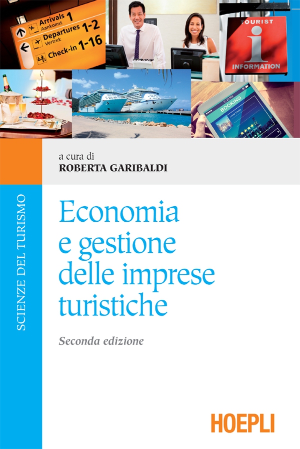 Economia e gestione delle imprese turistiche - Librerie.coop Economia e gestione delle imprese turistiche - Librerie.coop
