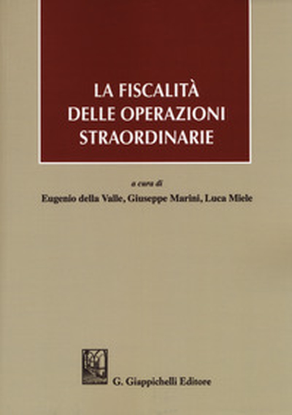 La fiscalità delle operazioni straordinarie - Librerie.coop La fiscalità delle operazioni straordinarie - Librerie.coop