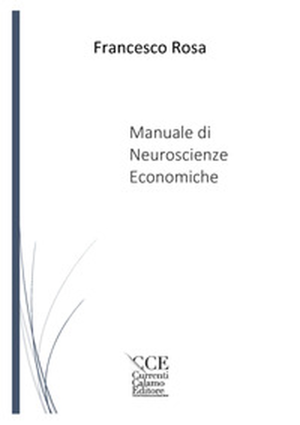 Manuale di neuroscienze economiche - Librerie.coop Manuale di neuroscienze economiche - Librerie.coop