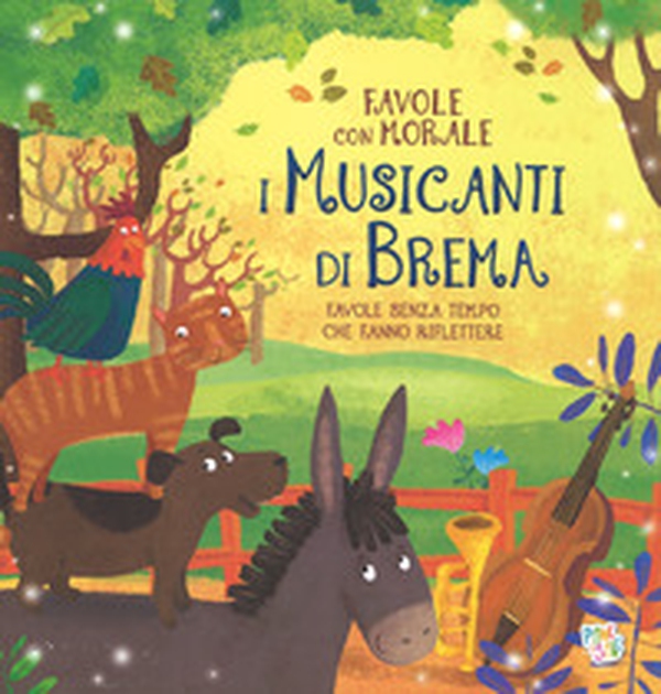 I musicanti di Brema. Favole con morale - Librerie.coop I musicanti di Brema. Favole con morale - Librerie.coop