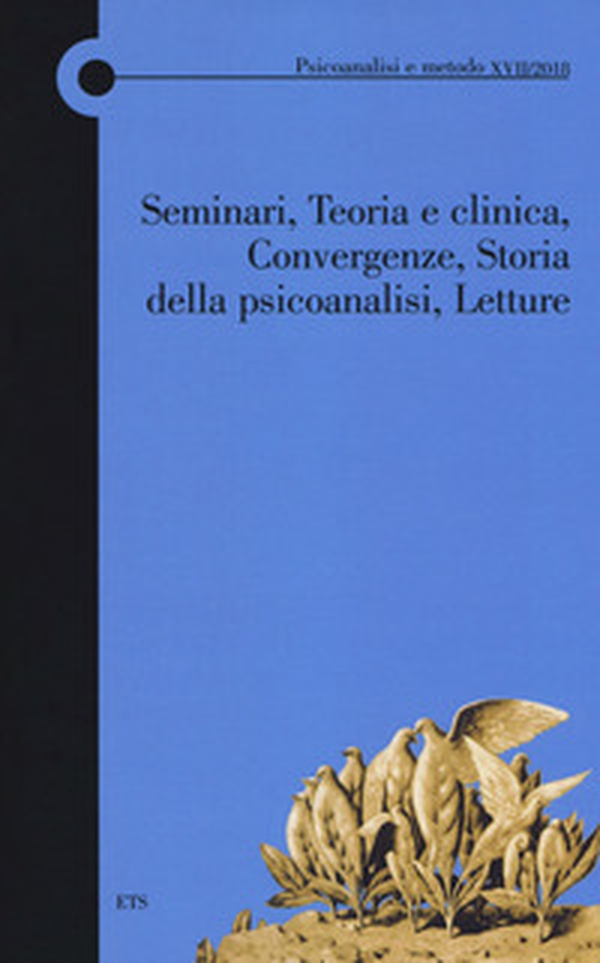 Seminari, Teoria e clinica, Convergenze, Storia della psicoanalisi, Letture - Librerie.coop Seminari, Teoria e clinica, Convergenze, Storia della psicoanalisi, Letture - Librerie.coop