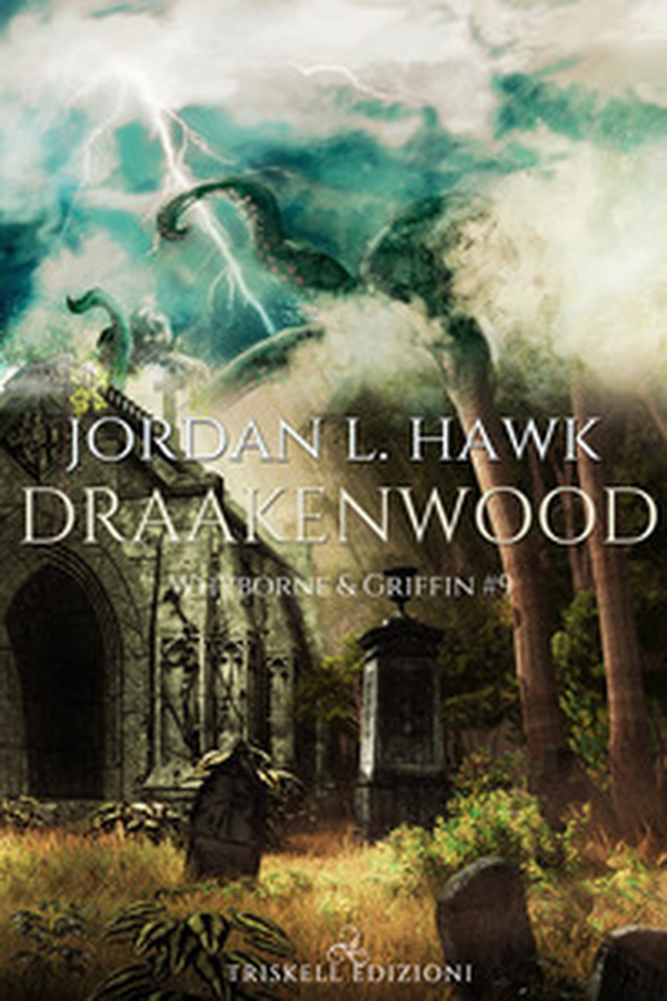 Draakenwood. Whyborne & Griffin - Vol. 9 - Librerie.coop Draakenwood. Whyborne & Griffin - Vol. 9 - Librerie.coop