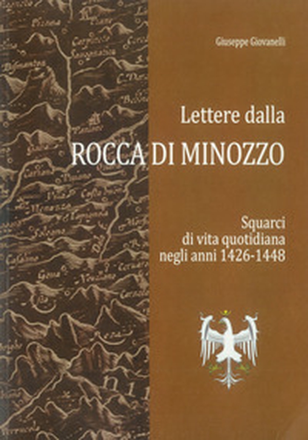 Lettere dalla Rocca di Minozzo. Squarci di vita quotidiana negli anni 1426-1448 - Librerie.coop Lettere dalla Rocca di Minozzo. Squarci di vita quotidiana negli anni 1426-1448 - Librerie.coop