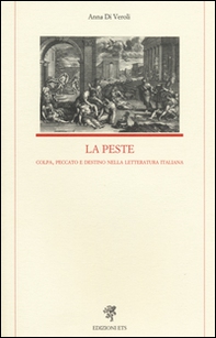 La peste. Colpa, peccato e destino nella letteratura italiana - Librerie.coop