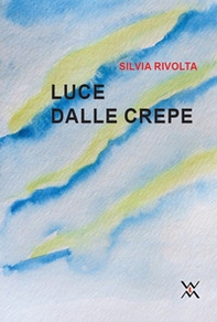 Luce dalle crepe - Librerie.coop