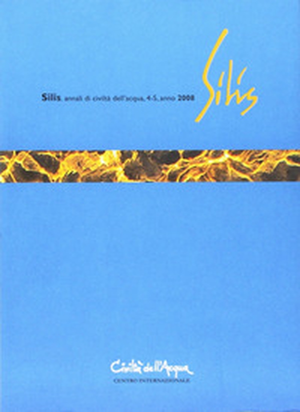 Silis. Annali di civiltà dell'acqua vol. 4-5 - Librerie.coop Silis. Annali di civiltà dell'acqua vol. 4-5 - Librerie.coop