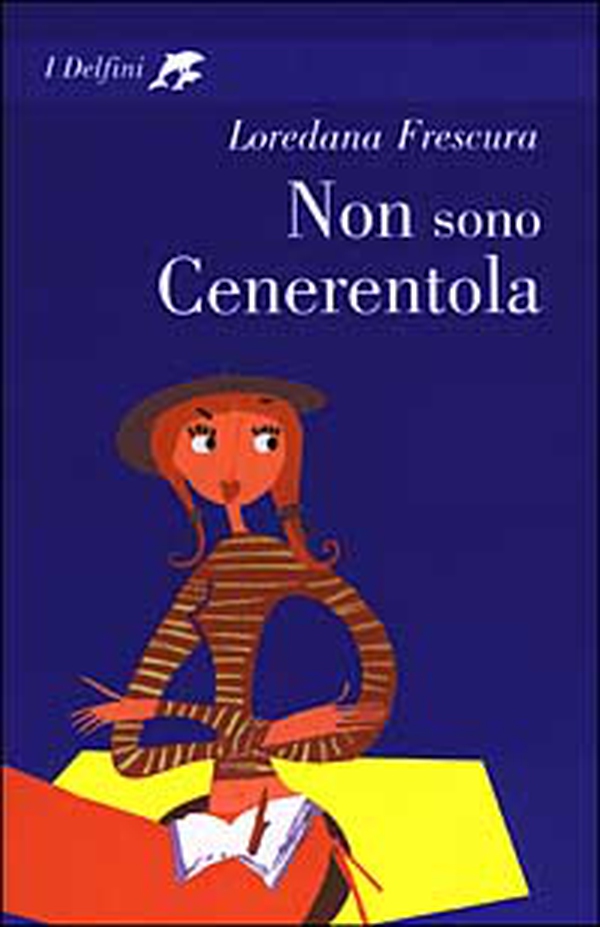 Non sono Cenerentola - Librerie.coop Non sono Cenerentola - Librerie.coop