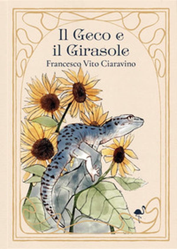 Il geco e il girasole - Librerie.coop Il geco e il girasole - Librerie.coop