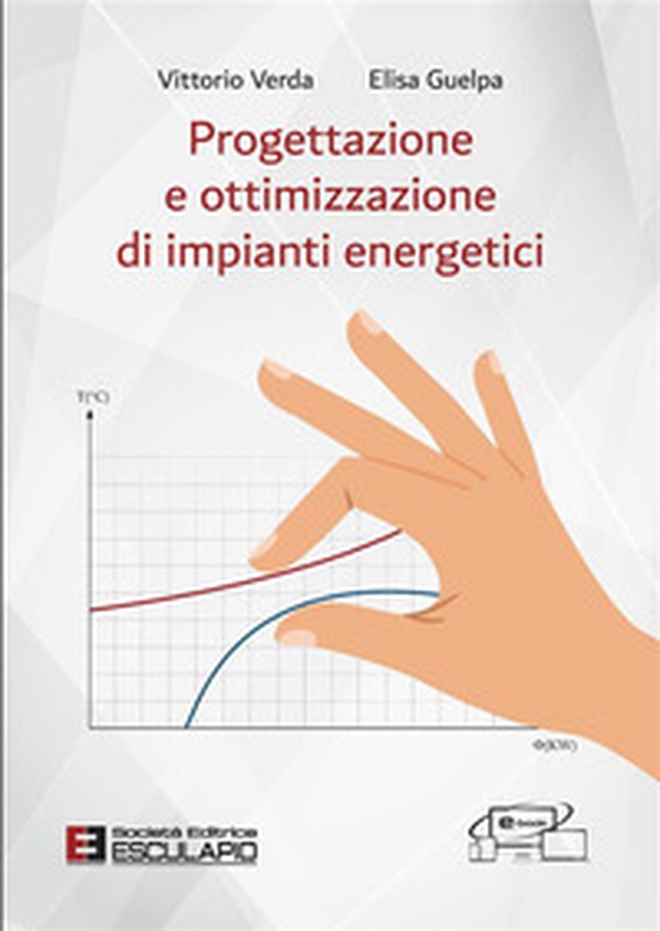 Progettazione e ottimizzazione di impianti energetici - Librerie.coop Progettazione e ottimizzazione di impianti energetici - Librerie.coop