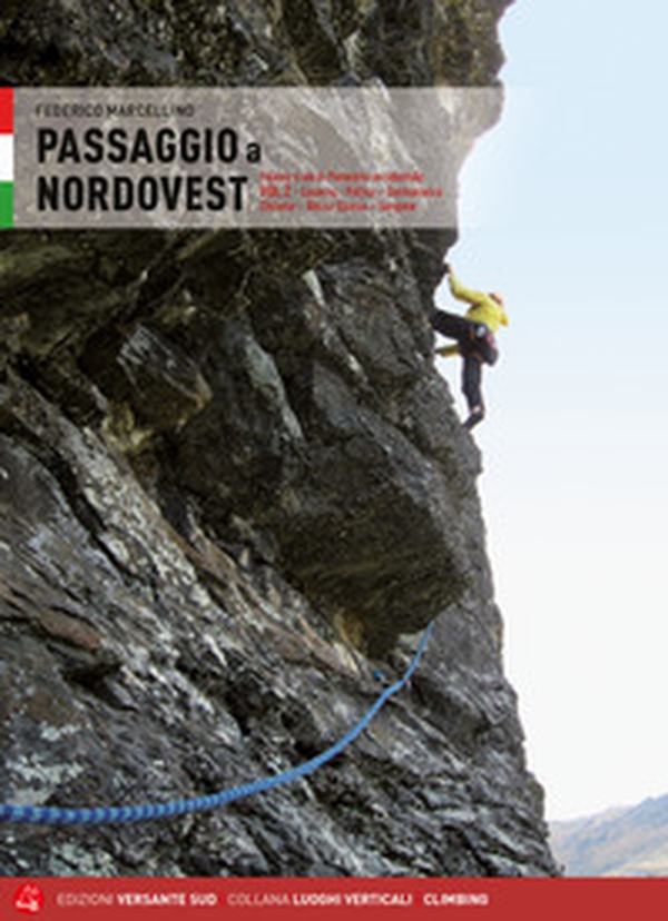 Passaggio a Nordovest. Falesie e vie in Piemonte occidentale - Vol. 2 - Librerie.coop Passaggio a Nordovest. Falesie e vie in Piemonte occidentale - Vol. 2 - Librerie.coop