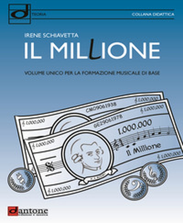 Il millione. Volume unico per la formazione musicale di base - Librerie.coop Il millione. Volume unico per la formazione musicale di base - Librerie.coop