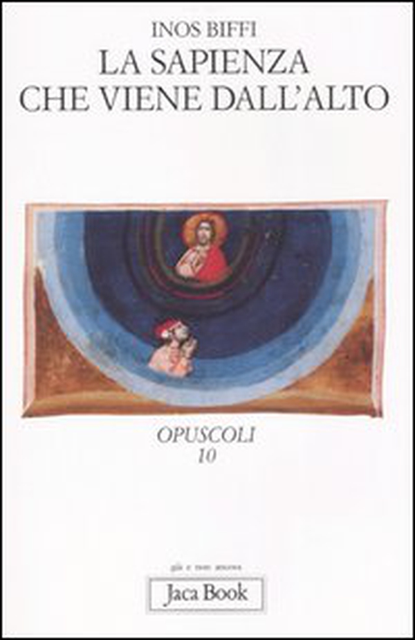 La sapienza che viene dall'alto - Librerie.coop La sapienza che viene dall'alto - Librerie.coop