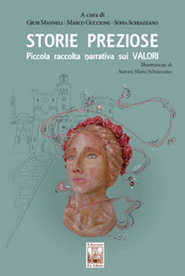 Storie preziose. Piccola raccolta narrativa sui valori - Librerie.coop Storie preziose. Piccola raccolta narrativa sui valori - Librerie.coop