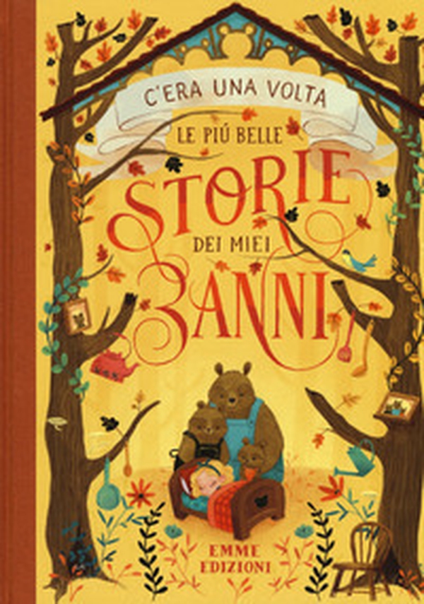 C'era una volta. Le più belle storie dei miei 3 anni - Librerie.coop C'era una volta. Le più belle storie dei miei 3 anni - Librerie.coop