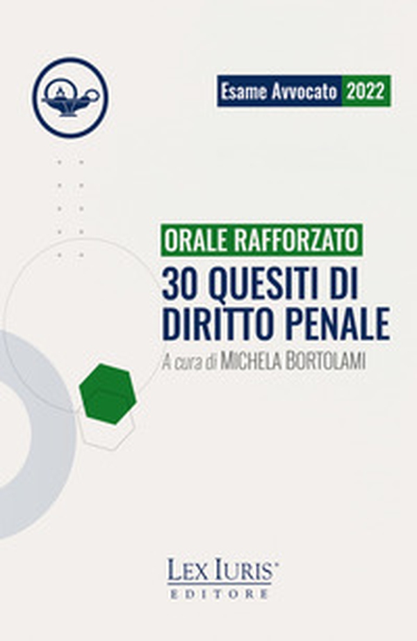 Orale Rafforzato. 30 quesiti di diritto penale - Librerie.coop Orale Rafforzato. 30 quesiti di diritto penale - Librerie.coop