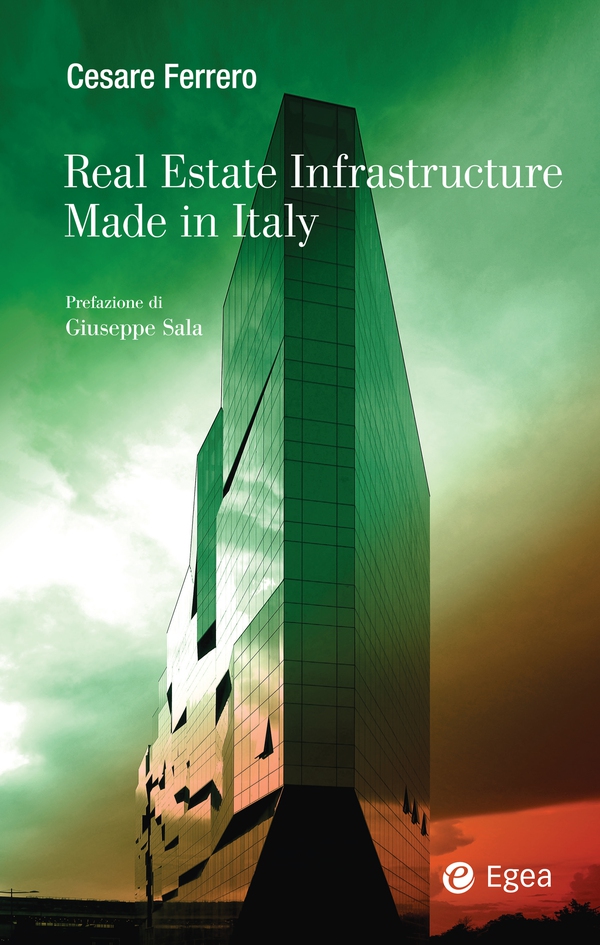 Real Estate Infrastructure Made in Italy - Librerie.coop Real Estate Infrastructure Made in Italy - Librerie.coop