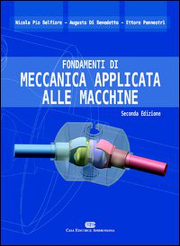 Fondamenti di meccanica applicata alle macchine - Librerie.coop Fondamenti di meccanica applicata alle macchine - Librerie.coop