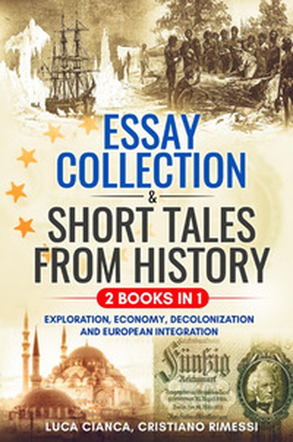 Essay collection and short tales from history (2 books in 1) - Librerie.coop Essay collection and short tales from history (2 books in 1) - Librerie.coop
