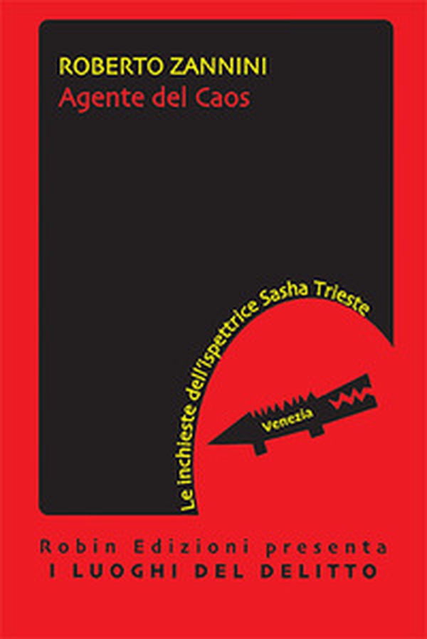 Agente del caos. Le inchieste dell'ispettrice Sasha Trieste - Librerie.coop Agente del caos. Le inchieste dell'ispettrice Sasha Trieste - Librerie.coop