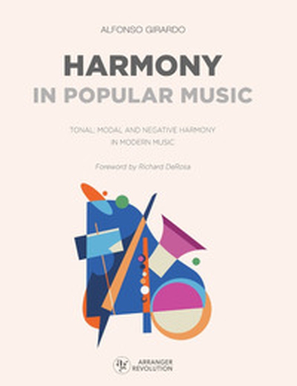 Harmony in popular music. Tonal, modal and negative harmony in modern music - Librerie.coop Harmony in popular music. Tonal, modal and negative harmony in modern music - Librerie.coop