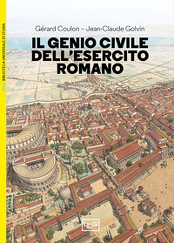 Il genio civile dell'esercito romano - Librerie.coop Il genio civile dell'esercito romano - Librerie.coop