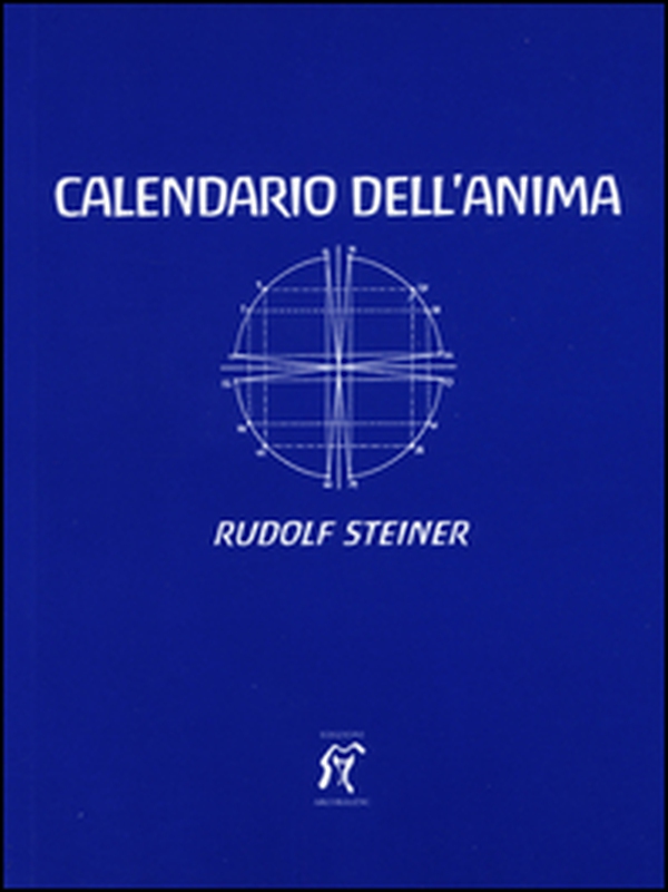 Il calendario dell'anima. Testo tedesco a fronte - Librerie.coop Il calendario dell'anima. Testo tedesco a fronte - Librerie.coop