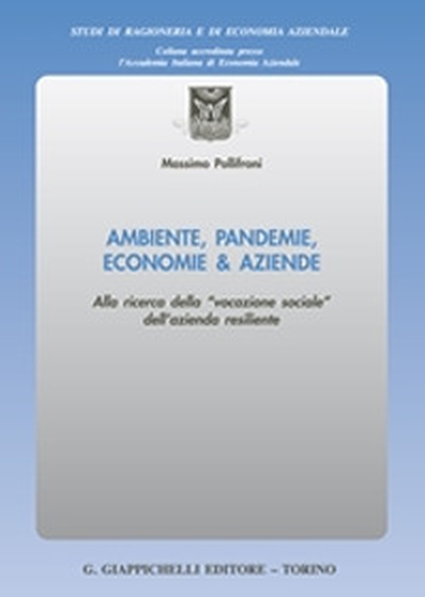 Ambiente, pandemie, economie & aziende - Librerie.coop Ambiente, pandemie, economie & aziende - Librerie.coop