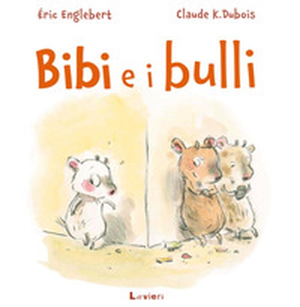 Bibi e i bulli - Librerie.coop Bibi e i bulli - Librerie.coop