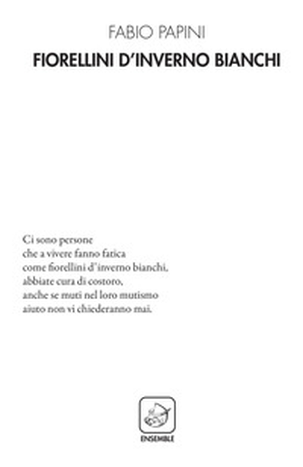 Fiorellini d'inverno bianchi - Librerie.coop Fiorellini d'inverno bianchi - Librerie.coop